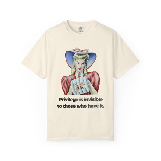 "Privilege is Invisible" Vintage Portrait Tee | White Accountability | Garment-Dyed Heavyweight Crewneck