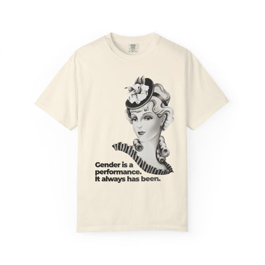 "Gender is a Performance" Vintage Portrait Tee | Trans History | Garment-Dyed Heavyweight Crewneck