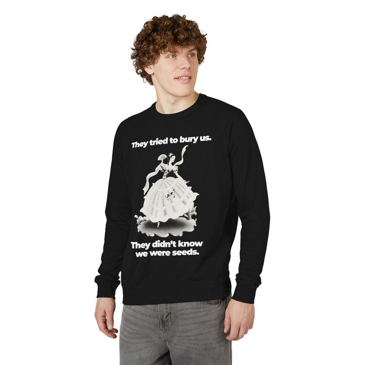 "They Tried to Bury Us" Vintage Portrait Raglan Crewneck | Immigrant & Queer Resilience | French Terry Sweatshirt
