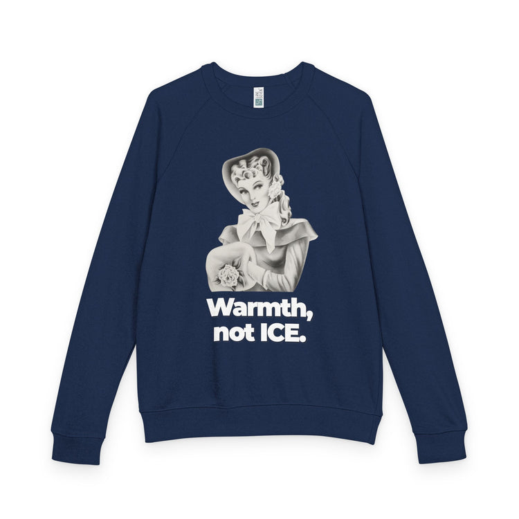 "Warmth, not ICE" Vintage Portrait Raglan Crewneck | Pro-Immigrant Activism | French Terry Sweatshirt