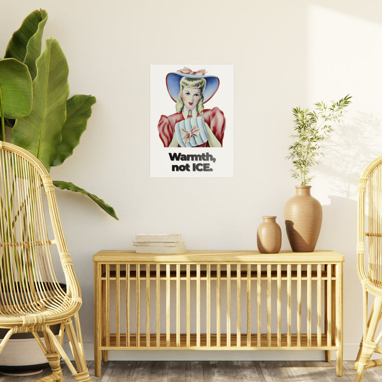 Warmth Not ICE Protest Sign | Pro-Immigrant Rights Poster | Activism Art Print | Social Justice Wall Art | Rally Demonstration Decor