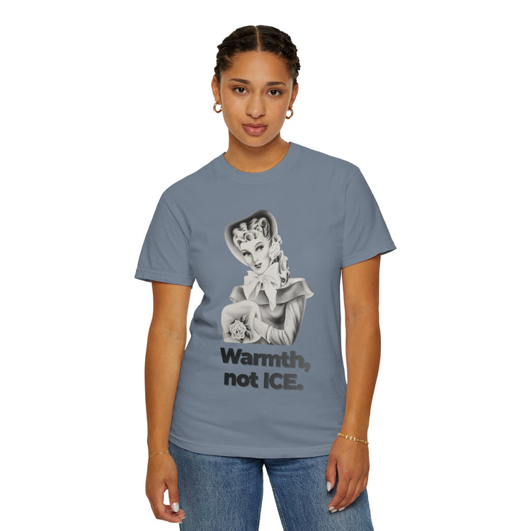"Warmth, not ICE" Vintage Portrait Tee | Pro-Immigrant Activism | Garment-Dyed Heavyweight Crewneck