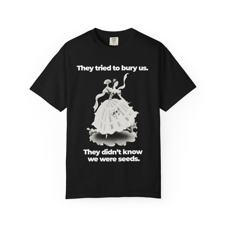 "They Tried to Bury Us" Vintage Portrait Tee | Immigrant & Queer Resilience | Garment-Dyed Heavyweight Crewneck