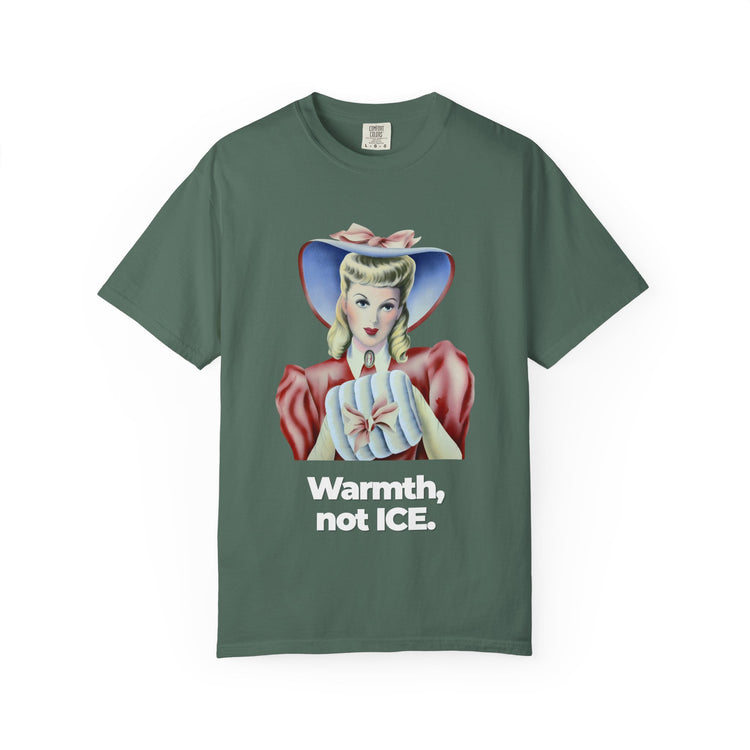 "Warmth, not ICE" Vintage Portrait Tee | Pro-Immigrant Activism | Garment-Dyed Heavyweight Crewneck