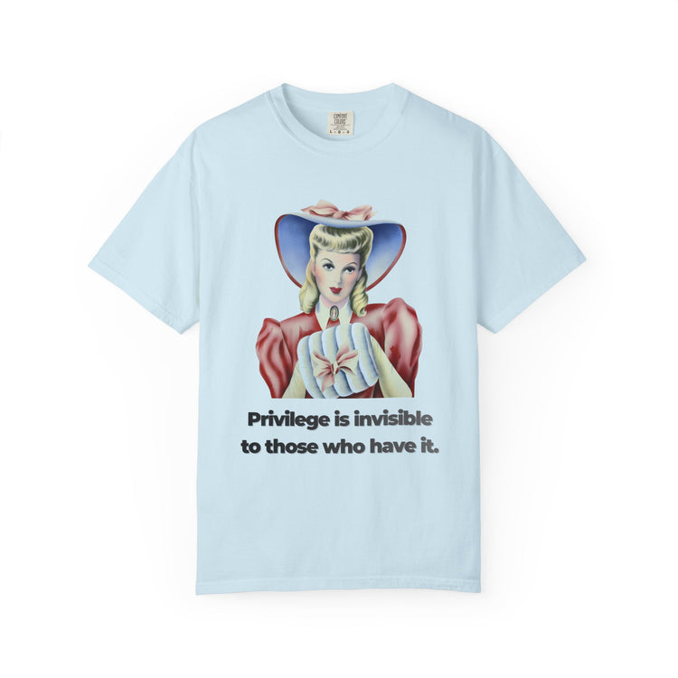 "Privilege is Invisible" Vintage Portrait Tee | White Accountability | Garment-Dyed Heavyweight Crewneck