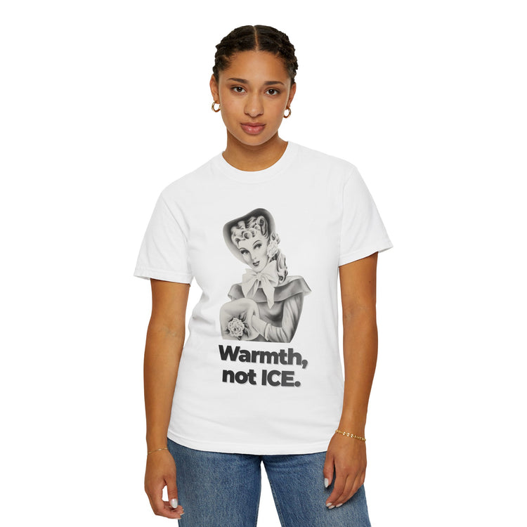 "Warmth, not ICE" Vintage Portrait Tee | Pro-Immigrant Activism | Garment-Dyed Heavyweight Crewneck