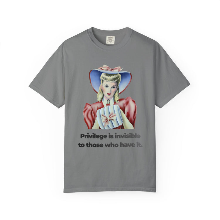 "Privilege is Invisible" Vintage Portrait Tee | White Accountability | Garment-Dyed Heavyweight Crewneck