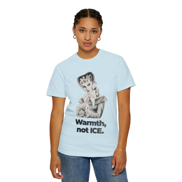 "Warmth, not ICE" Vintage Portrait Tee | Pro-Immigrant Activism | Garment-Dyed Heavyweight Crewneck
