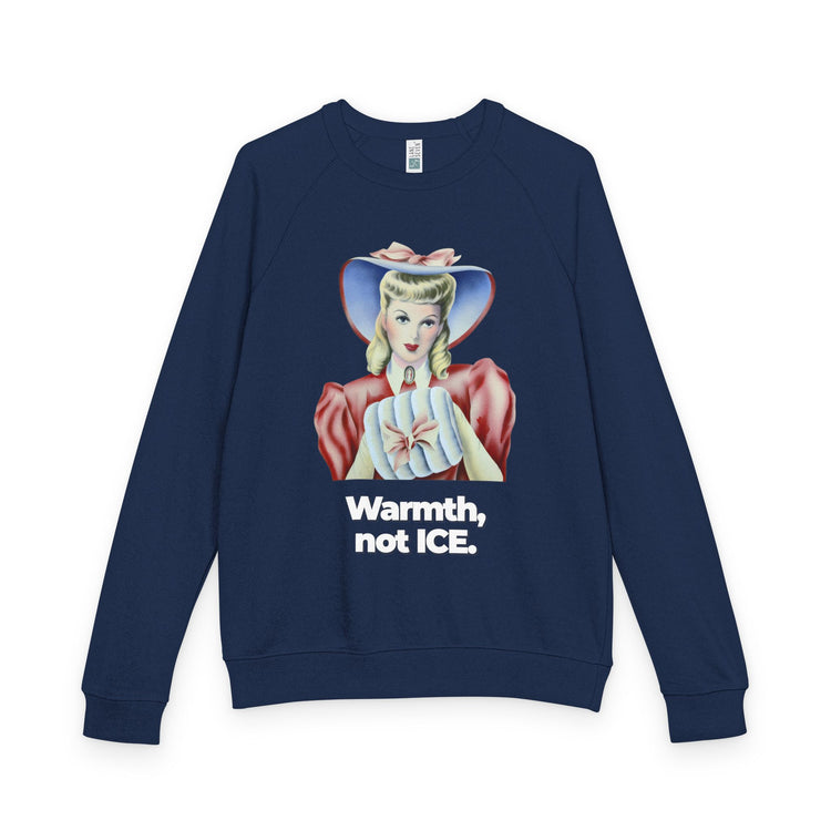 "Warmth, not ICE" Vintage Portrait Raglan Crewneck | Pro-Immigrant Activism | French Terry Sweatshirt