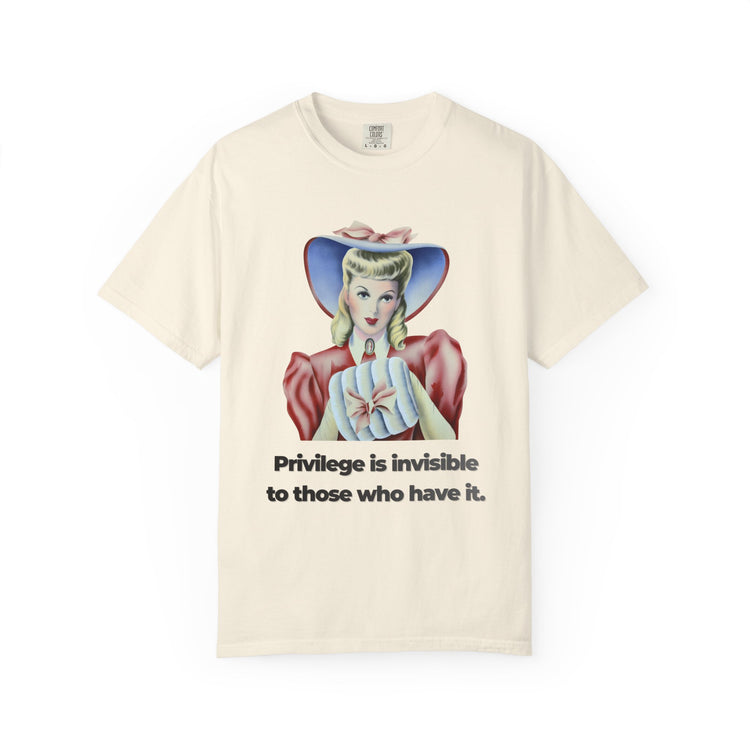 "Privilege is Invisible" Vintage Portrait Tee | White Accountability | Garment-Dyed Heavyweight Crewneck
