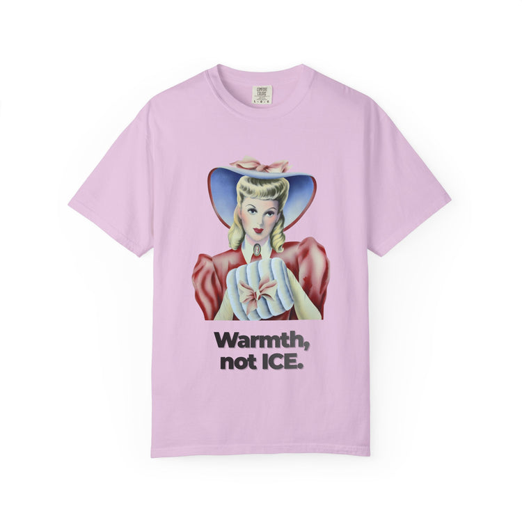 "Warmth, not ICE" Vintage Portrait Tee | Pro-Immigrant Activism | Garment-Dyed Heavyweight Crewneck