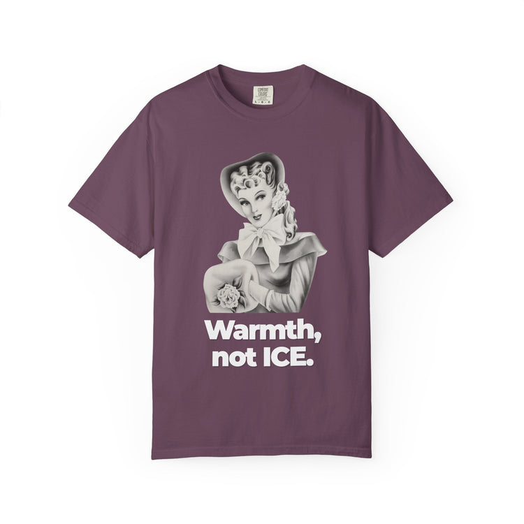 "Warmth, not ICE" Vintage Portrait Tee | Pro-Immigrant Activism | Garment-Dyed Heavyweight Crewneck