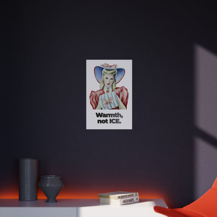 Warmth Not ICE Protest Sign | Pro-Immigrant Rights Poster | Activism Art Print | Social Justice Wall Art | Rally Demonstration Decor