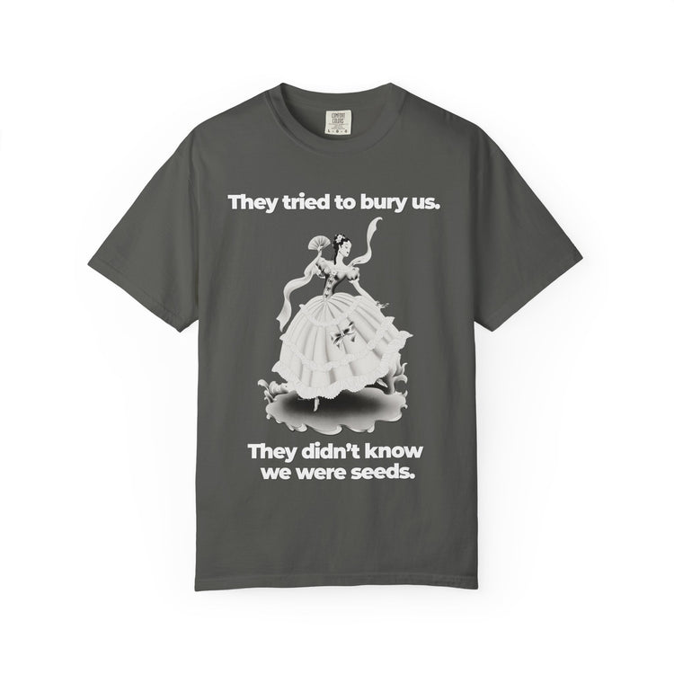 "They Tried to Bury Us" Vintage Portrait Tee | Immigrant & Queer Resilience | Garment-Dyed Heavyweight Crewneck