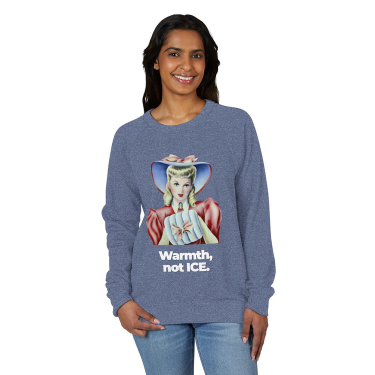 "Warmth, not ICE" Vintage Portrait Raglan Crewneck | Pro-Immigrant Activism | French Terry Sweatshirt