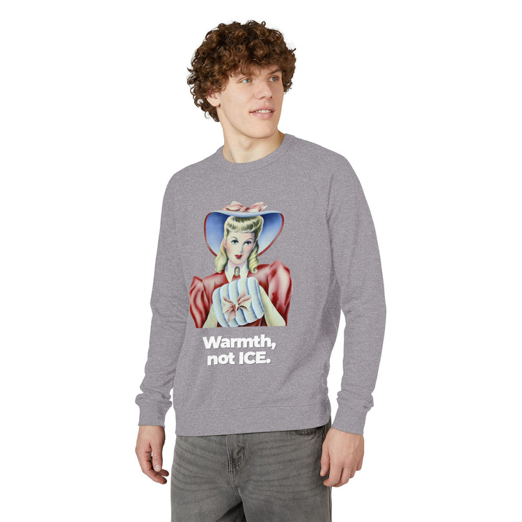 "Warmth, not ICE" Vintage Portrait Raglan Crewneck | Pro-Immigrant Activism | French Terry Sweatshirt
