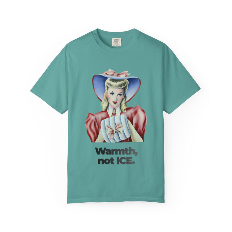 "Warmth, not ICE" Vintage Portrait Tee | Pro-Immigrant Activism | Garment-Dyed Heavyweight Crewneck