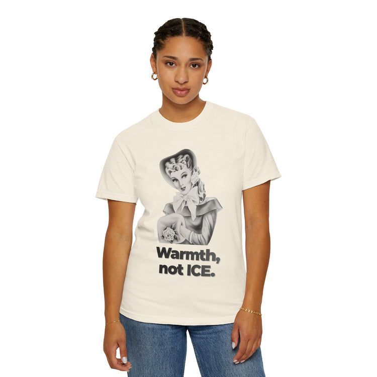 "Warmth, not ICE" Vintage Portrait Tee | Pro-Immigrant Activism | Garment-Dyed Heavyweight Crewneck