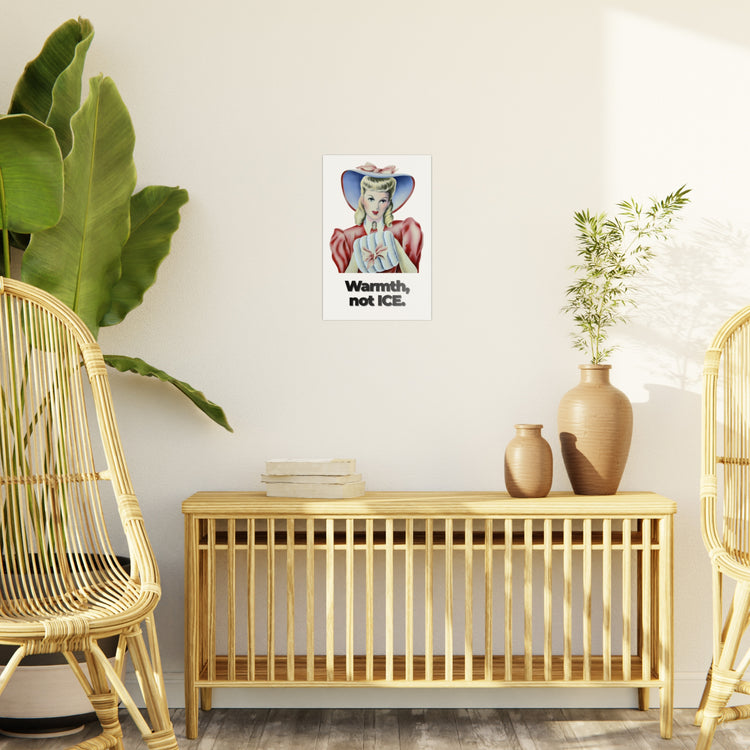 Warmth Not ICE Protest Sign | Pro-Immigrant Rights Poster | Activism Art Print | Social Justice Wall Art | Rally Demonstration Decor