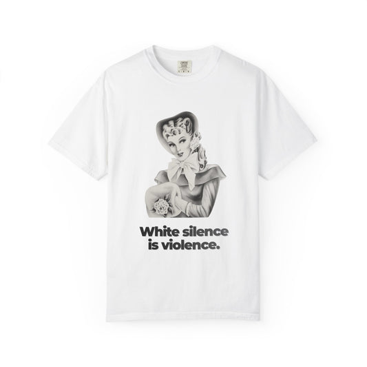 "White Silence is Violence" Vintage Portrait Tee | Activist Apparel | Garment-Dyed Heavyweight Crewneck