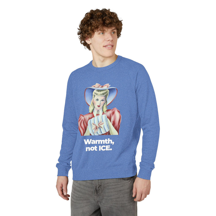 "Warmth, not ICE" Vintage Portrait Raglan Crewneck | Pro-Immigrant Activism | French Terry Sweatshirt