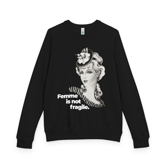 "Femme is Not Fragile" Vintage Portrait Raglan Crewneck | Queer Femme Pride | French Terry Sweatshirt