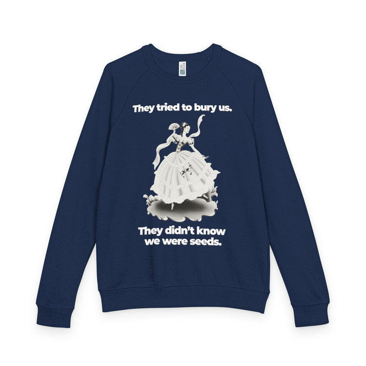 "They Tried to Bury Us" Vintage Portrait Raglan Crewneck | Immigrant & Queer Resilience | French Terry Sweatshirt