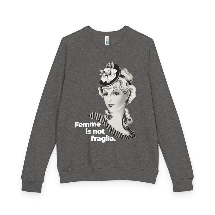 "Femme is Not Fragile" Vintage Portrait Raglan Crewneck | Queer Femme Pride | French Terry Sweatshirt