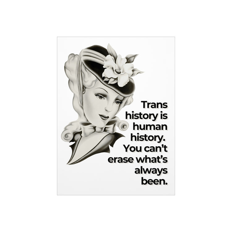 Trans History is Human History Protest Sign | Pro-Trans Rights Poster | Activism Art Print | Social Justice Wall Art | Rally Demonstration Decor