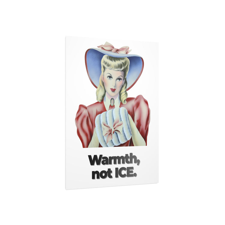 Warmth Not ICE Protest Sign | Pro-Immigrant Rights Poster | Activism Art Print | Social Justice Wall Art | Rally Demonstration Decor