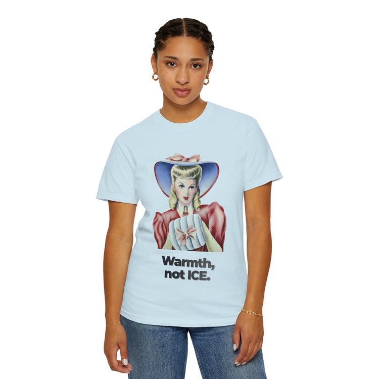 "Warmth, not ICE" Vintage Portrait Tee | Pro-Immigrant Activism | Garment-Dyed Heavyweight Crewneck