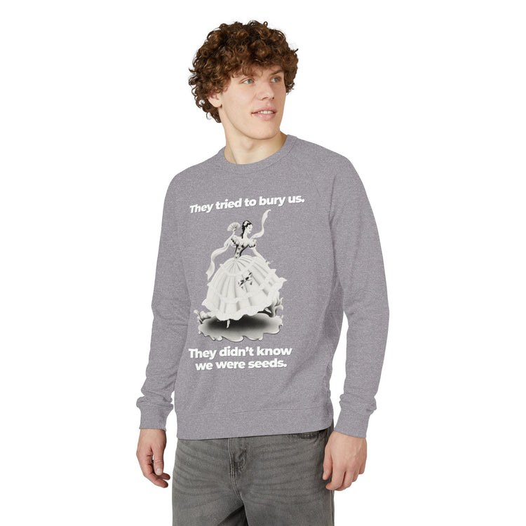 "They Tried to Bury Us" Vintage Portrait Raglan Crewneck | Immigrant & Queer Resilience | French Terry Sweatshirt