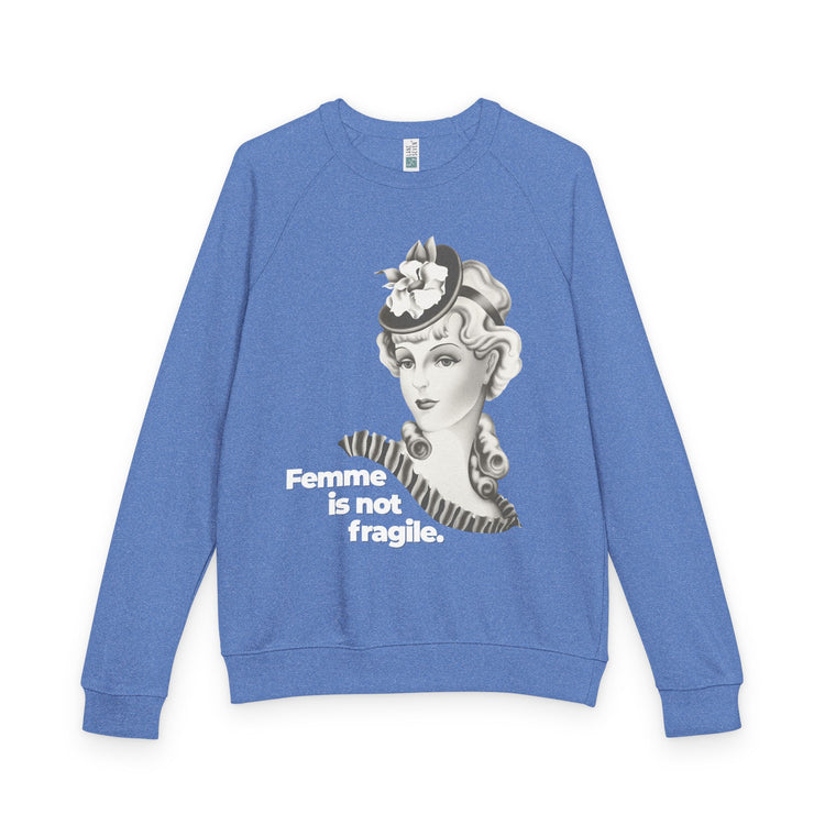 "Femme is Not Fragile" Vintage Portrait Raglan Crewneck | Queer Femme Pride | French Terry Sweatshirt