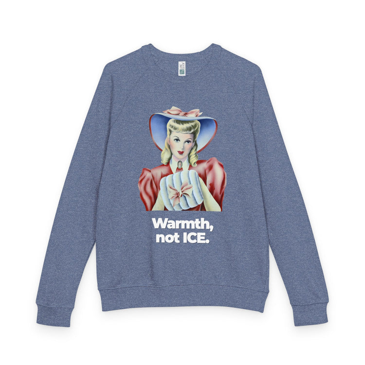"Warmth, not ICE" Vintage Portrait Raglan Crewneck | Pro-Immigrant Activism | French Terry Sweatshirt